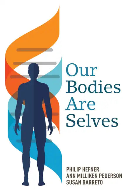 Our Bodies Are Selves - Paperback