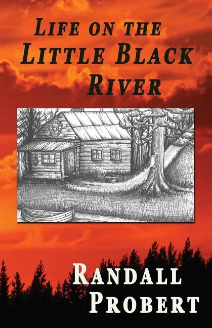 Life on the Little Black River - Paperback