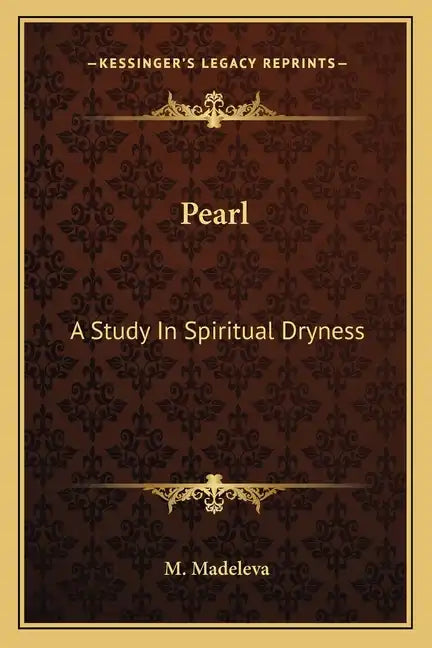 Pearl: A Study in Spiritual Dryness - Paperback