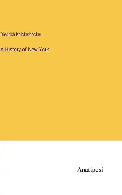 A History of New York - Hardcover