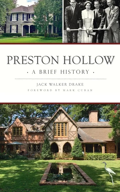 Preston Hollow: A Brief History - Hardcover