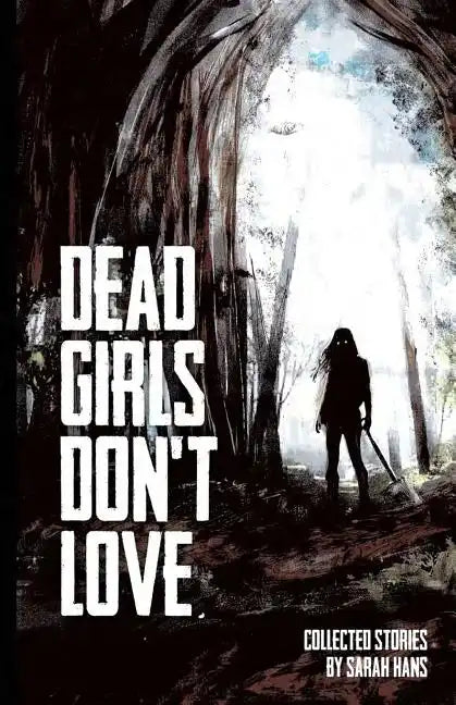 Dead Girls Don't Love - Paperback