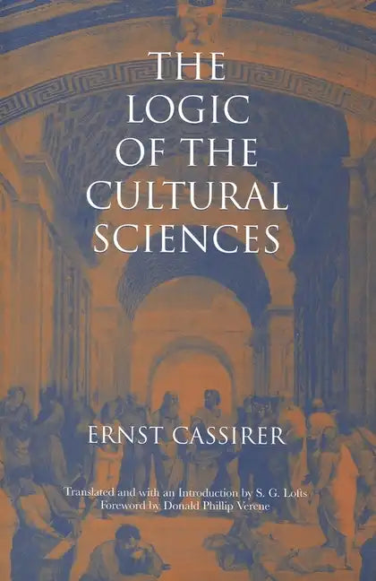The Logic of the Cultural Sciences: Five Studies - Paperback