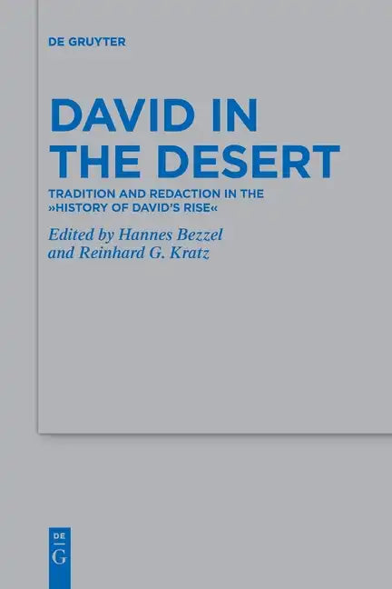 David in the Desert: Tradition and Redaction in the "History of David's Rise - Paperback