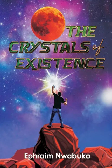 The Crystals of Existence - Paperback