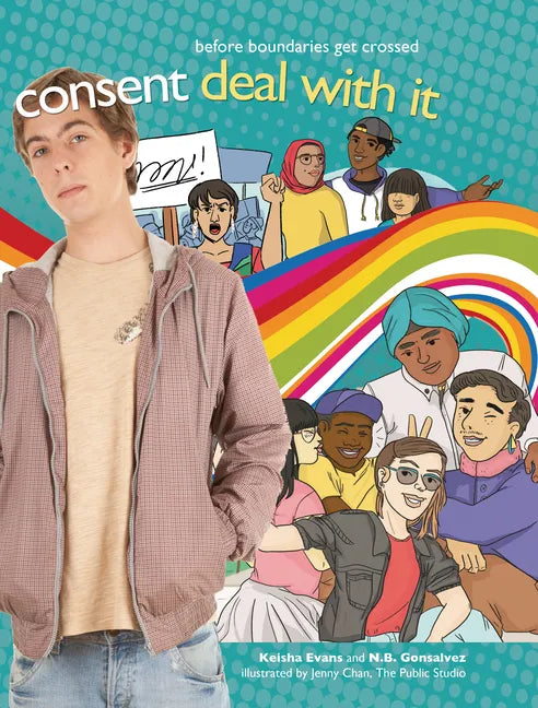 Consent: Deal with It Before Boundaries Get Crossed - Library Binding