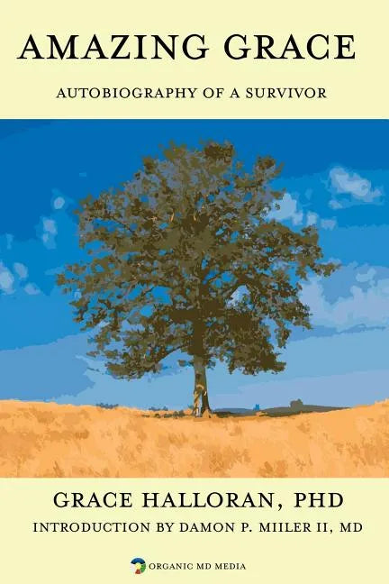 Amazing Grace: Autobiography of a Survivor - Paperback
