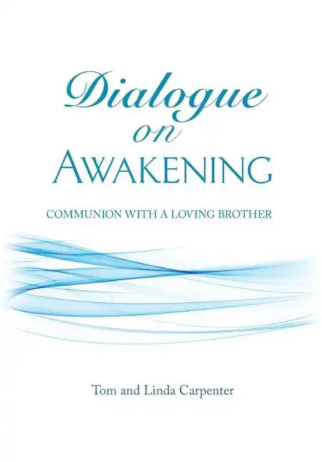 Dialogue on Awakening: Communion with the Christ - Paperback