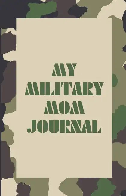 My Military Mom Journal - Paperback