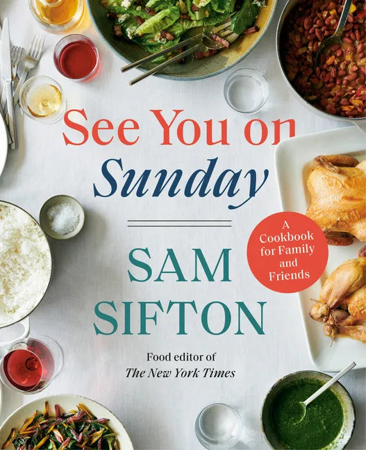 See You on Sunday: A Cookbook for Family and Friends - Hardcover