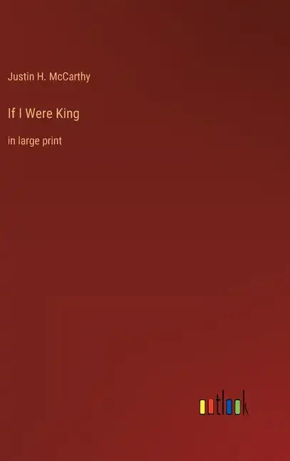 If I Were King: in large print - Hardcover