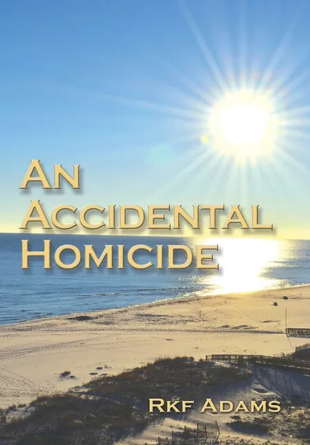 An Accidental Homicide - Hardcover