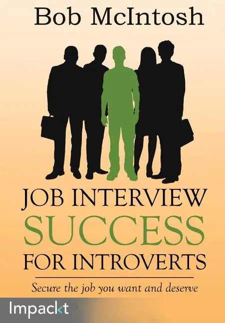 Job Interview Success for Introverts - Paperback