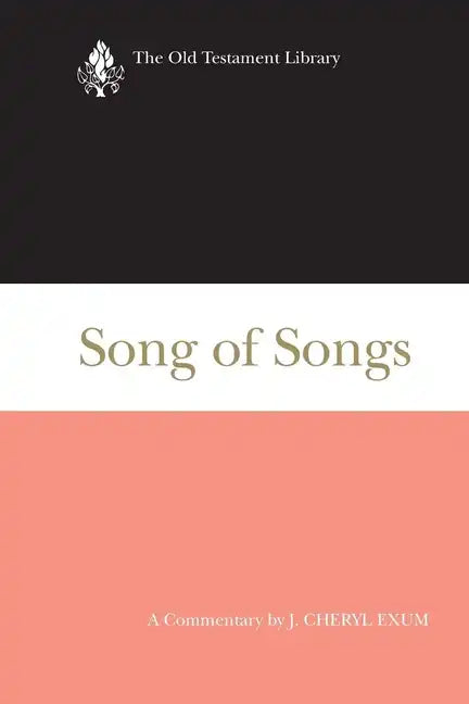 Song of Songs: A Commentary - Paperback