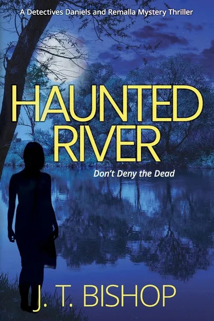 Haunted River: A Novel of Suspense (Detectives Daniels and Remalla - Book Five) - Paperback