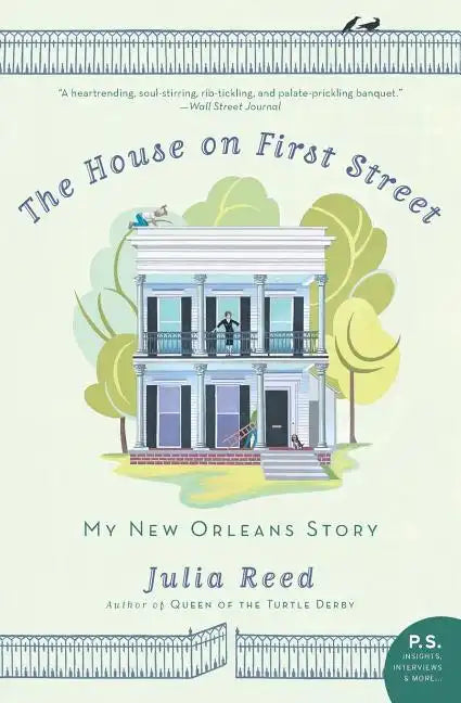 The House on First Street: My New Orleans Story - Paperback
