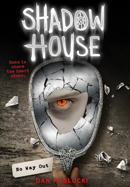 No Way Out (Shadow House, Book 3): Volume 3 - Hardcover