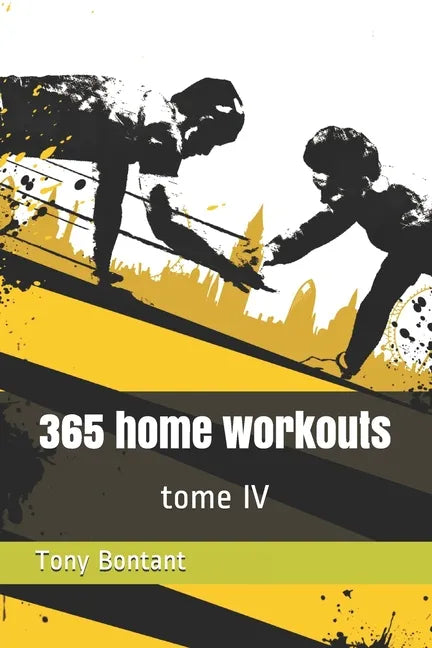 365 home workouts: tome 4 - Paperback