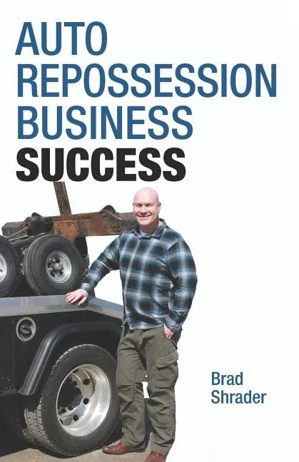 Auto Repossession Business Success - Paperback