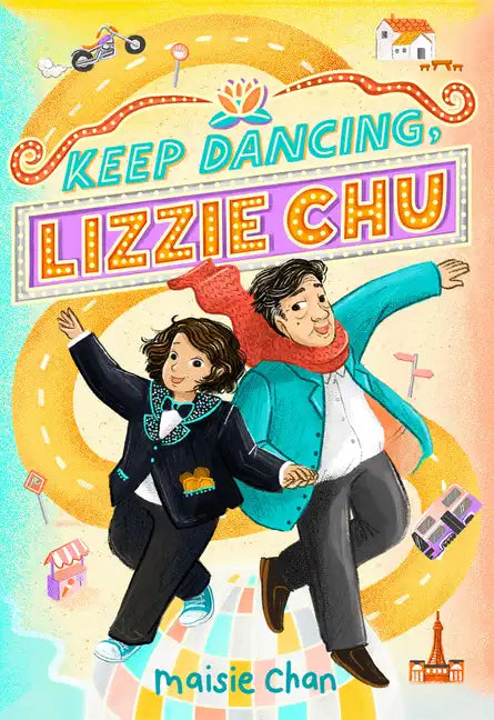 Keep Dancing, Lizzie Chu - Hardcover