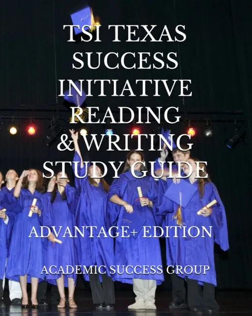 TSI Texas Success Initiative Reading and Writing Study Guide Advantage+ Edition - Paperback