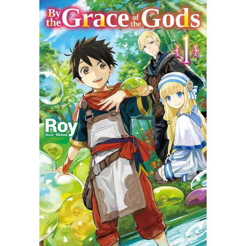 By the Grace of the Gods: Volume 1 (Light Novel) - Paperback