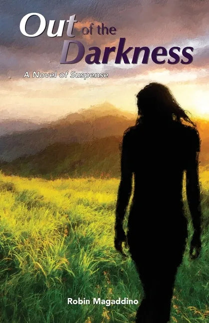 Out of the Darkness: A Novel of Suspense - Paperback