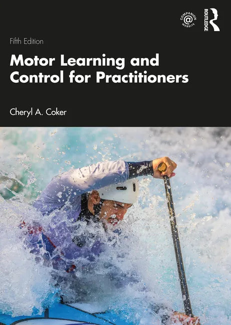 Motor Learning and Control for Practitioners - Paperback