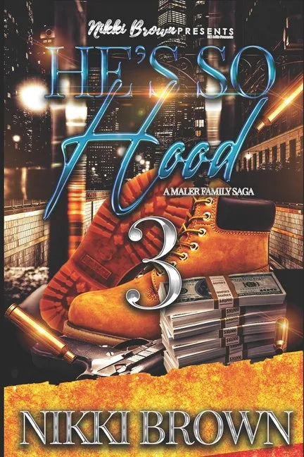 He's So Hood 3: A Maler Family Saga - Paperback