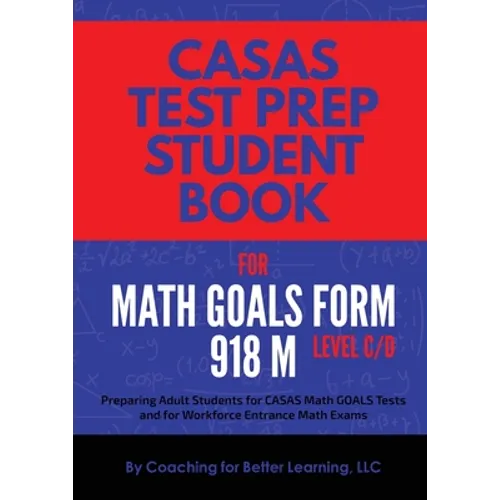 CASAS Test Prep Student Book for Math GOALS Form 918 M Level C/D - Paperback
