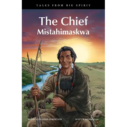 The Chief: Mistahimaskwa - Paperback