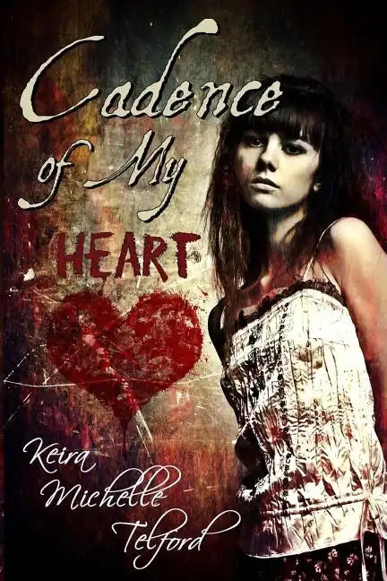 Cadence of My Heart - Paperback