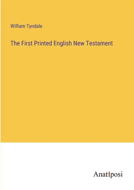The First Printed English New Testament - Paperback