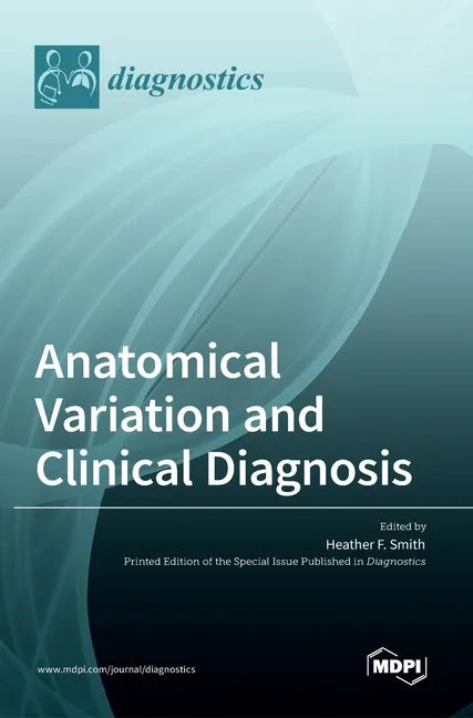 Anatomical Variation and Clinical Diagnosis - Hardcover