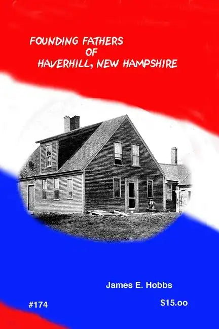 Founding Fathers of Haverhill New Hampshire - Paperback