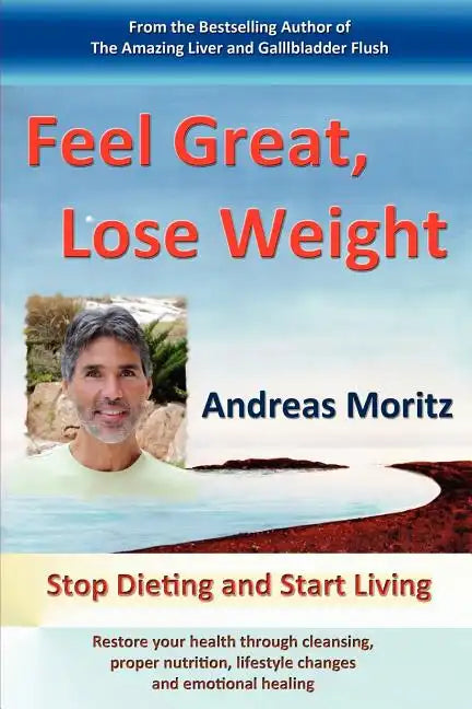 Feel Great, Lose Weight - Paperback