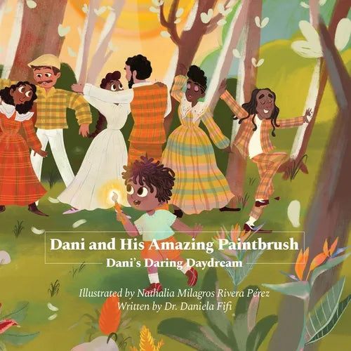 Dani and His Amazing Paintbrush: Dani's Daring Daydream - Paperback