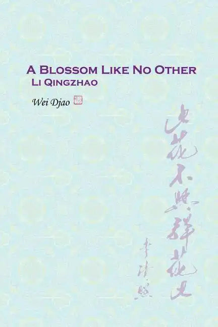 A Blossom Like No Other Li Qingzhao - Paperback