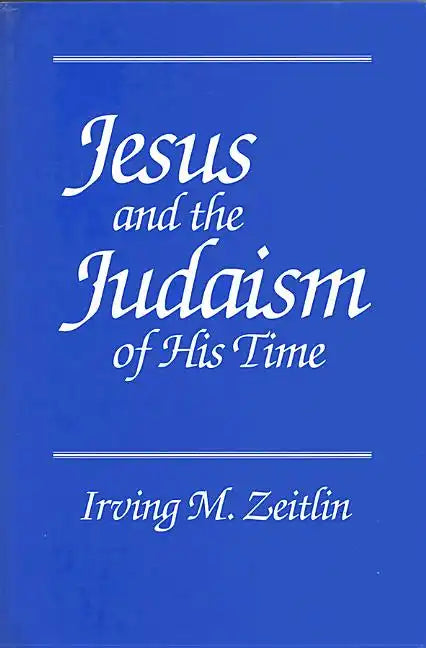 Jesus and the Judaism of His Time - Paperback