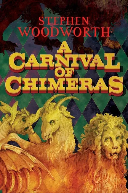 A Carnival of Chimeras - Paperback