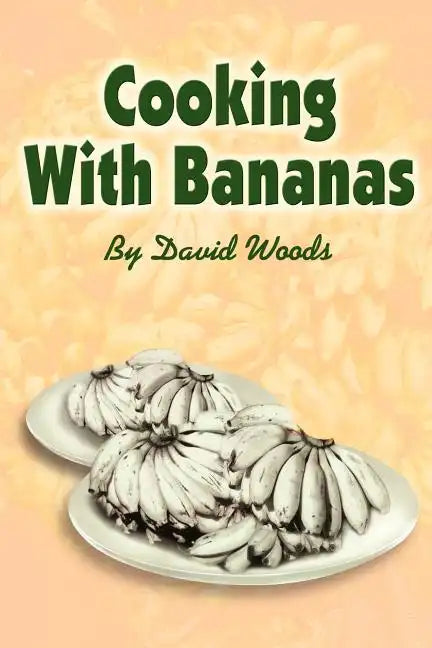Cooking With Bananas - Paperback