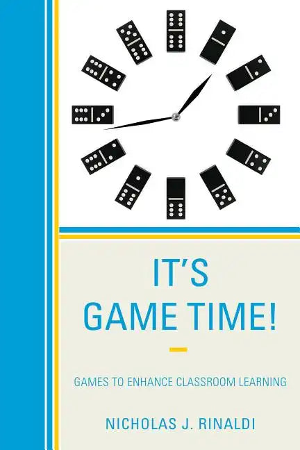 It's Game Time!: Games to Enhance Classroom Learning - Paperback