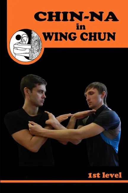 Chiin-na in Wing Chun - Paperback