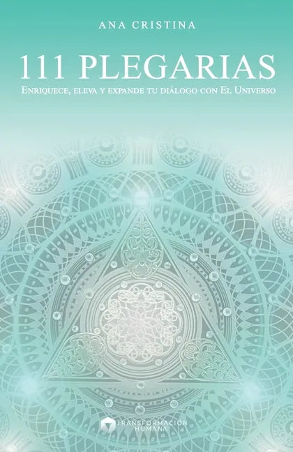 111 Plegarias: Enriquece, eleva y expande tu diálogo con El Universo. - Paperback