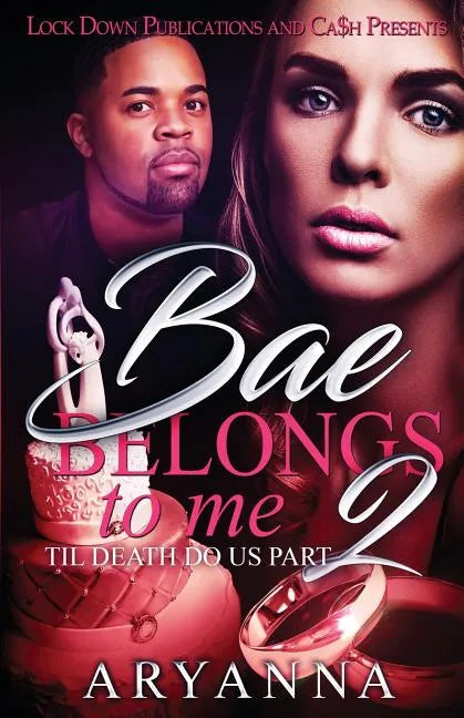 Bae Belongs to Me 2: Til Death Do Us Part - Paperback