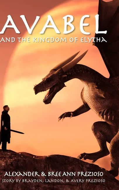 Avabel and the Kingdom of Elytha - Hardcover
