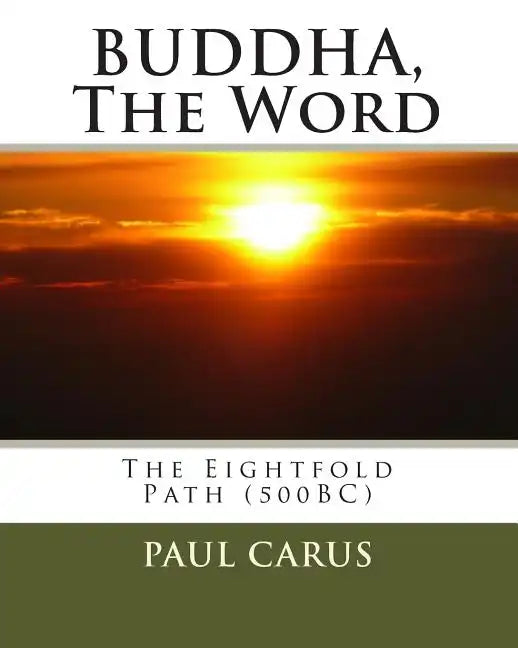 BUDDHA, The Word: The Eightfold Path (500BC) - Paperback