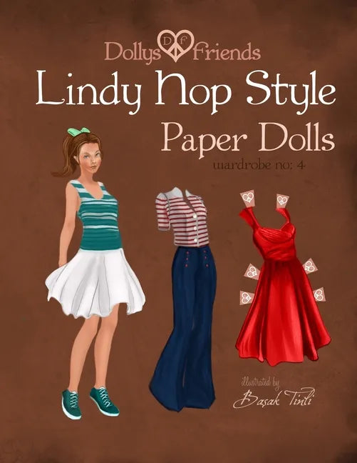 Dollys and Friends Lindy Hop Style Paper Dolls: Wardrobe No: 4 - Paperback