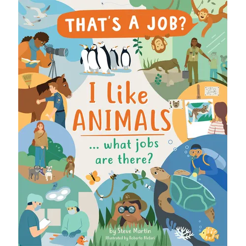 I Like Animals... What Jobs Are There? - Hardcover