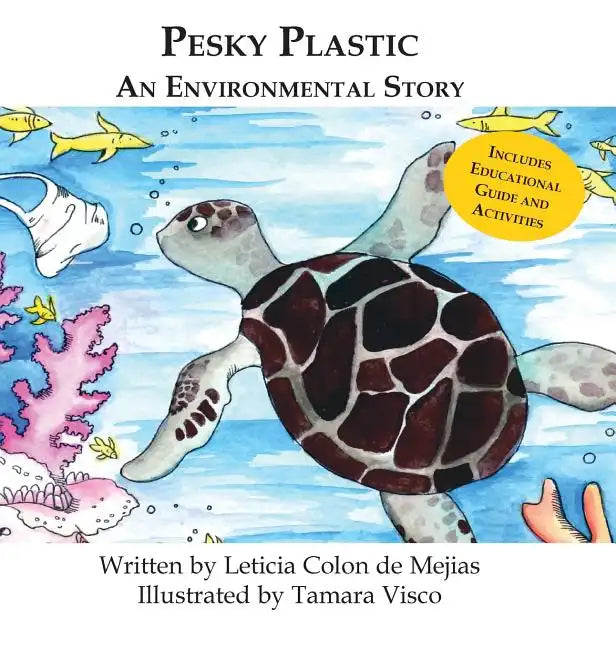 Pesky Plastic: An Environmental Story - Hardcover